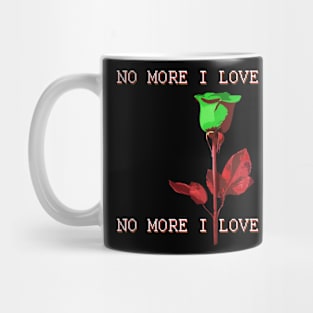 No More I Love Yous Mug